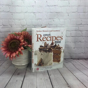 Better homes and gardens annual recipes 2000